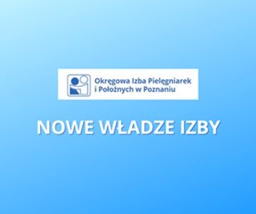 Nowe władze Okręgowej Rady Pielęgniarek i Położnych w Poznaniu