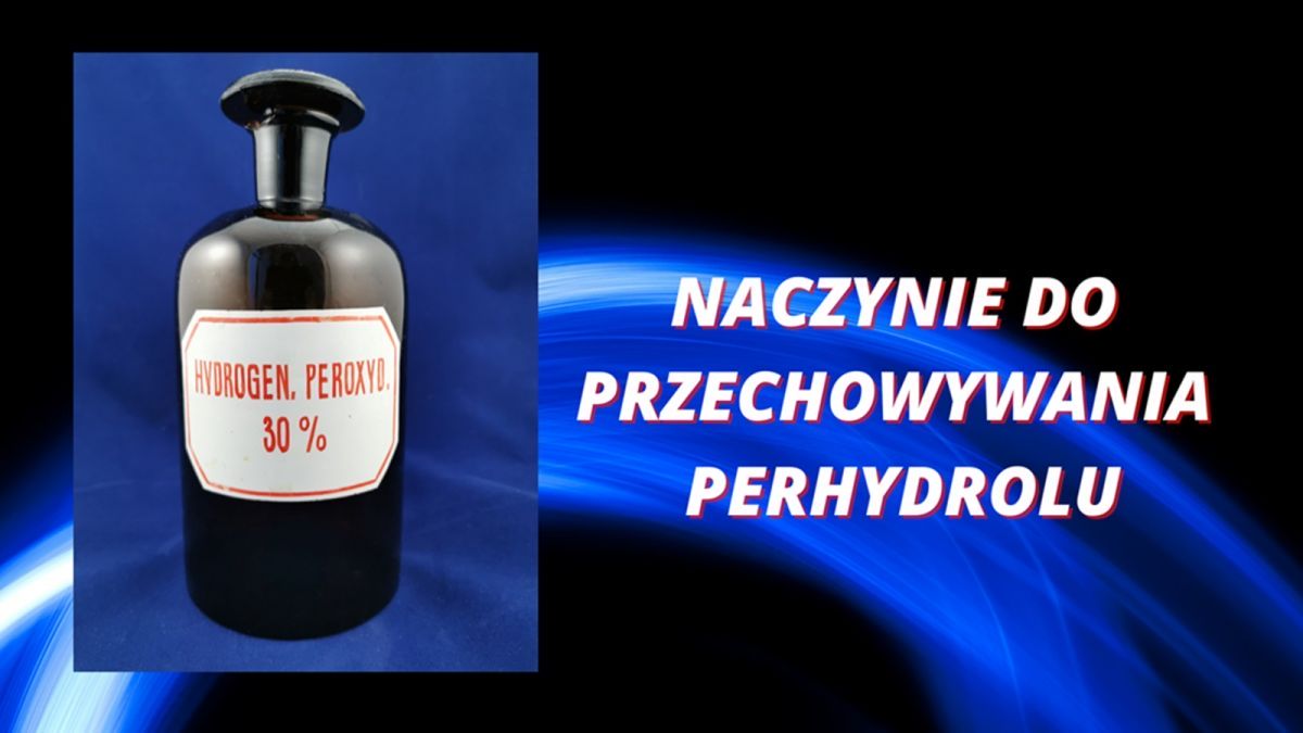 Naczynie do przechowywania  perhydrolu